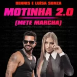 DJ-DENNIS-e-Luisa-Sonza-lancam-Motinha-2.0-Mete-Marcha-cabanageek