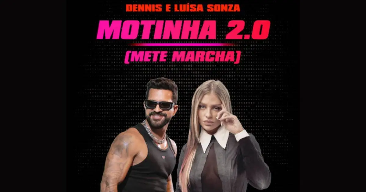 DJ-DENNIS-e-Luisa-Sonza-lancam-Motinha-2.0-Mete-Marcha-cabanageek