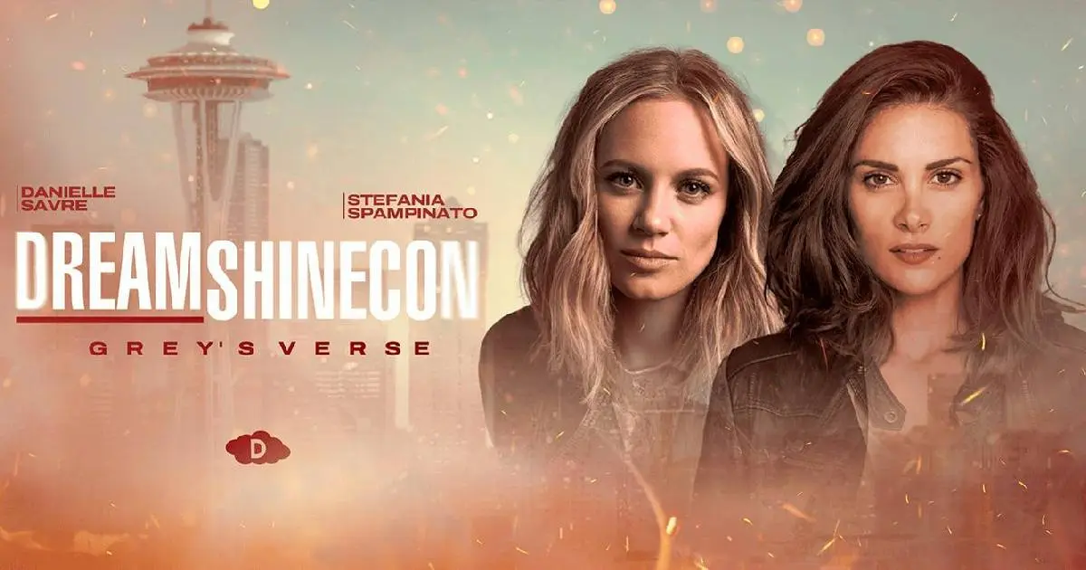 Dreamshine Con: Grey’s Verse anuncia Stefania Spampinato e Danielle Savre