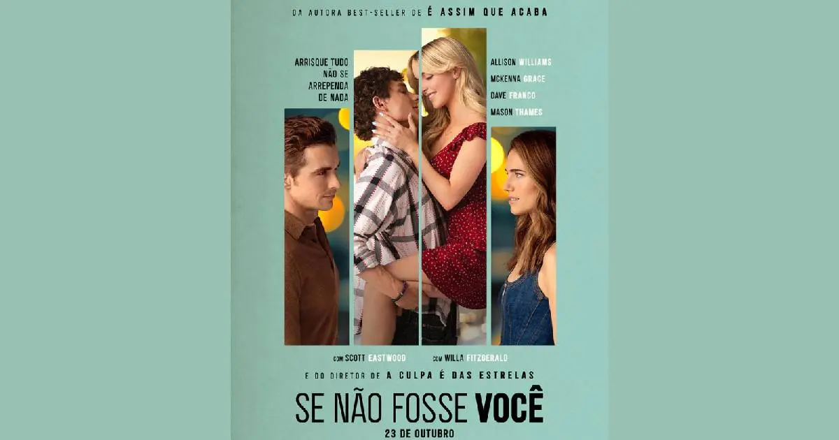 Se não Fosse Você ganha primeiro trailer e pôster oficial