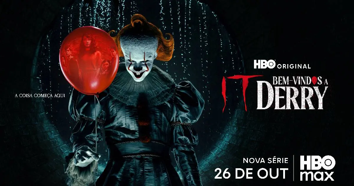 HBO divulga trailer e pôster oficial de IT: BEM-VINDOS A DERRY