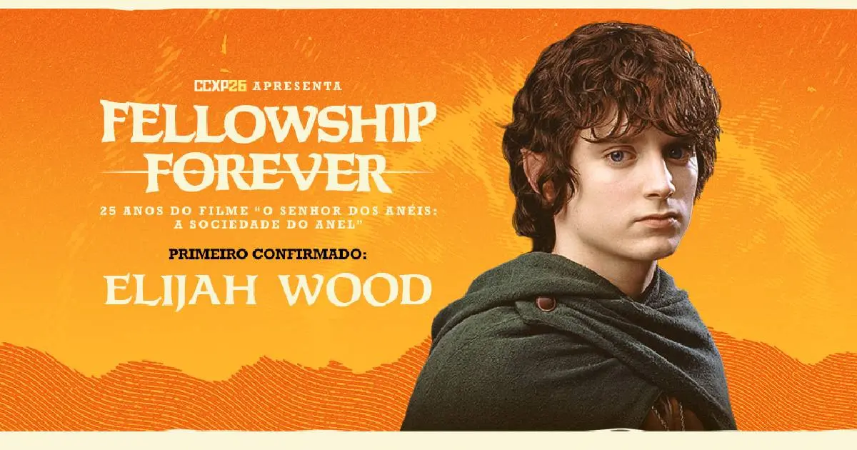 CCXP26-_-Elijah-Wood-e-confirmado-na-Fellowship-Forever-cabanageek